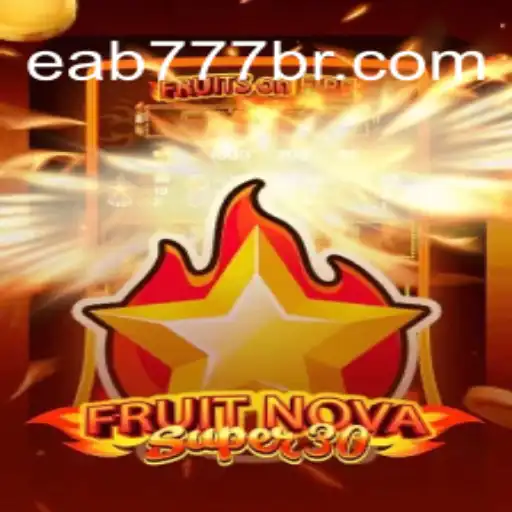 FruitrNovaSupe30: The Ultimate Slot Game Experience on EAB777.com