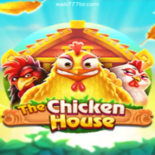 Explore TheChickenHouse: An Engaging Online Slot Adventure on EAB777.com